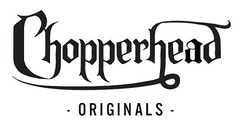 Chopperhead Originals