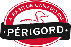 À BASE DE CANARD DU PÉRIGORD