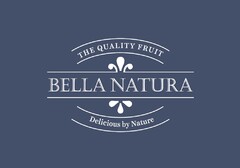 THE QUALITY FRUIT BELLA NATURA Delicious by Nature
