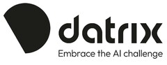 datrix Embrace the Al challenge