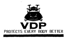 VDP PROTECTS EVERY BODY BETTER