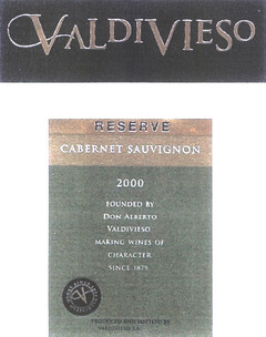 VALDIVIESO RESERVE CABERNET SAUVIGNON 2000 FOUNDED BY DON ALBERTO VALDIVIESO MAKING WINES OF CHARACTER SINCE 1875
