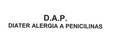 D.A.P. DIATER ALERGIA A PENICILINAS