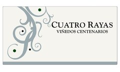 CUATRO RAYAS VIÑEDOS CENTENARIOS