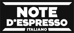 NOTE D'ESPRESSO ITALIANO