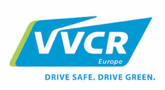 VVCR Europe DRIVE SAFE. DRIVE GREEN.