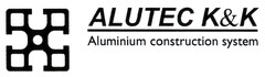 ALUTEC K&K Aluminium construction system