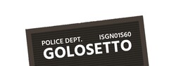 POLICE DEPT. ISGN01S60 GOLOSETTO