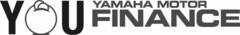 YOU YAMAHA MOTOR FINANCE