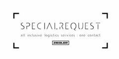 SPECIAL REQUEST all inclusive logistics services one contact ZIEGLER