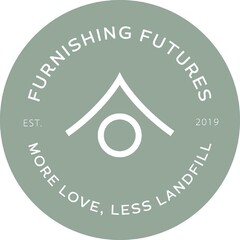 FURNISHING FUTURES EST. 2019 MORE LOVE, LESS LANDFILL