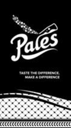 Pales TASTE THE DIFFERENCE, MAKE A DIFFERENCE