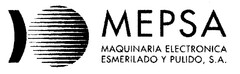 MEPSA MAQUINARIA ELECTRONICA ESMERILADO Y PULIDO, S.A.