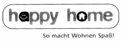 happy home So macht Wohnen Spaß!