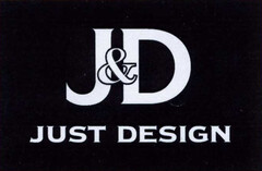 J&D JUST DESIGN