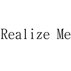 Realize Me