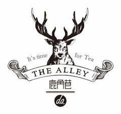 It's time for tea THE ALLEY da.