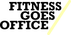 FITNESS GOES OFFICE