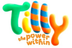 TILLY THE POWER WITHIN