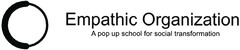 Empathic Organization A pop up school for social transformation