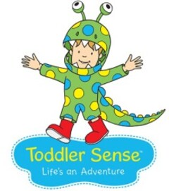Toddler Sense Life's an Adventure