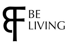 BE LIVING