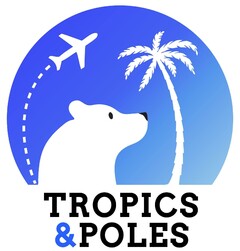 TROPICS & POLES