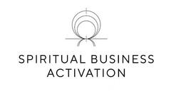 SPIRITUAL BUSINESS ACTIVATION