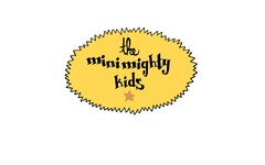 The minimighty kids