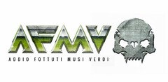 AFMV - ADDIO FOTTUTI MUSI VERDI