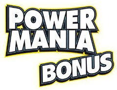 POWER MANIA BONUS