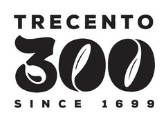 TRECENTO 300 SINCE 1699