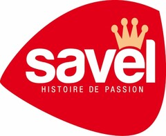 SAVEL HISTOIRE DE PASSION