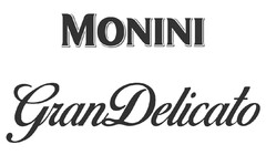 MONINI Gran Delicato