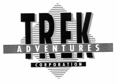 TREK ADVENTURES CORPORATION