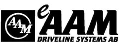 EAAM DRIVELINE SYSTEMS AB & AAM