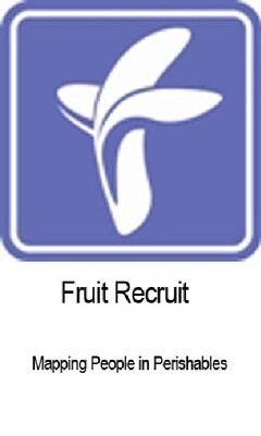 FRUIT RECRUIT MAPPING PEOPLE IN PERISHABLES