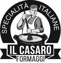 SPECIALITA' ITALIANE IL CASARO FORMAGGI
