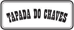 TAPADA DO CHAVES