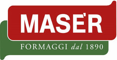 MASER FORMAGGI dal 1890