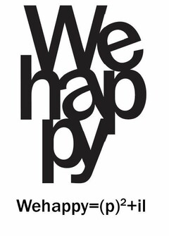 Wehappy Wehappy=(p)2+il