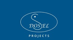 DOSEL PROJECTS
