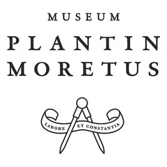 MUSEUM PLANTIN MORETUS Labore et Constantia