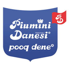 Piumini Danesi ORIGINALI pooq dene PD