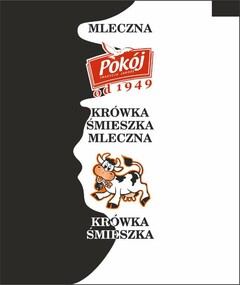 MLECZNA Pokój TRADYCJA JAKOŚC od 1949 KRÓWKA ŚMIESZKA MLECZNA KRÓWKA ŚMIESZKA