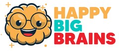 + +  . HAPPY BIG BRAINS