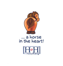 ... a horse in the heart! H H FancyRiding