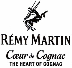 RÉMY MARTIN Coeur de Cognac THE HEART OF COGNAC