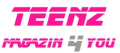 TEENZ MAGAZIN 4 YOU