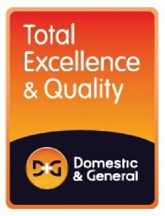 D+G Domestic & General Total Excellence & Quality